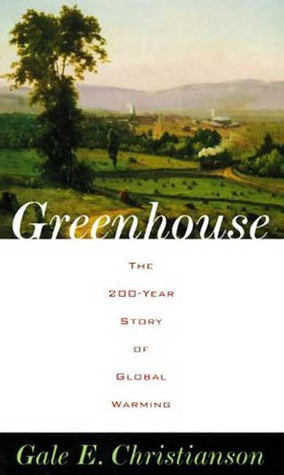Greenhouse: The 200-Year Story of Global Warming