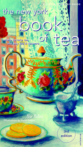 The New York Book of Tea: Where to Take Tea and Buy Tea & Teaware