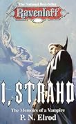I, Strahd: The Memoirs of a Vampire (Ravenloft: strahd, #1)