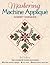 Mastering Machine Applique by Harriet Hargrave