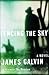 Fencing the Sky: A Novel