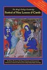 The Festival of Nine Lessons and Carols The Festival of Nine Lessons and Carols