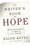 The Writer's Book of Hope: Getting from Frustration to Publication