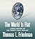 The World Is Flat: A Brief History of the Twenty-first Century
