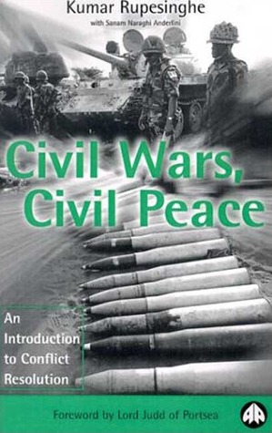 Civil Wars, Civil Peace: An Introduction to Conflict Resolution