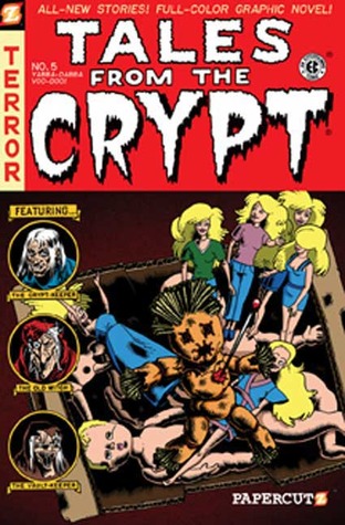 Tales from the Crypt, #5: Yabba Dabba Voodoo (Paperback)