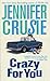 Crazy for You by Jennifer Crusie