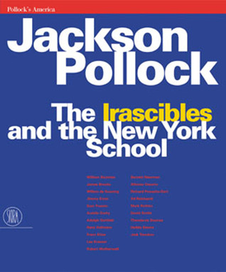 Jackson Pollock: The Irascibles and the New York School