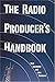 The Radio Producer's Handbook