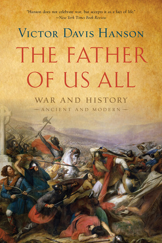 The Father of Us All: War and History, Ancient and Modern (Hardcover)
