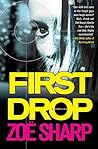 First Drop by Zoë Sharp