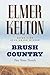 Brush Country by Elmer Kelton