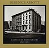 Berenice Abbott: Masters of Photography Series Berenice Abbott: Masters of Photography Series