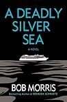 A Deadly Silver Sea