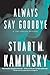 Always Say Goodbye: A Lew Fonesca Mystery