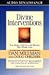 Divine Interventions: True Stories of Mysteries and Miracles That Change Lives