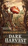 Dark Harvest by Norman Partridge Dark Harvest by Norman Partridge