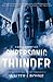 Supersonic Thunder: A Novel...