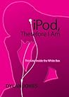 iPod, Therefore I Am