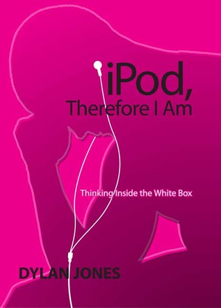 iPod, Therefore I Am
