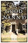 The Good Nanny: A Novel The Good Nanny: A Novel