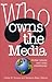 Who Owns the Media: Global Trends and Local Resistances