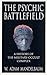 The Psychic Battlefield: A ...