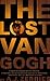 The Lost Van Gogh by A.J. Zerries