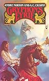 Gryphon's Eyrie by Andre Norton