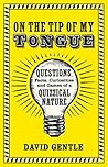 On the Tip of My Tongue by David Gentle