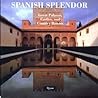 Spanish Splendor: Great Palaces, Castles, and Country Homes