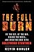 The Full Burn: On the Set, at the Bar, Behind the Wheel, and Over the Edge with Hollywood Stuntmen