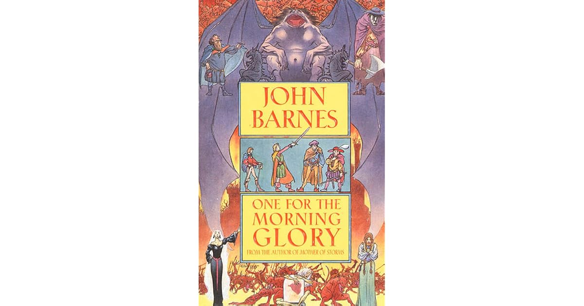 One For The Morning Glory By John Barnes