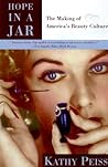 Hope in a Jar by Kathy Peiss