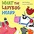 What the Ladybug Heard