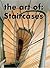 The Art of Staircases by Pilar Chueca