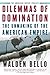 Dilemmas of Domination: The...