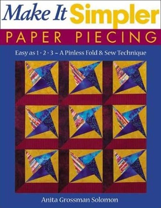 Make It Simpler Paper Piecing: Easy as 1-2-3-A Pinless Fold & Sew Technique (Paperback)