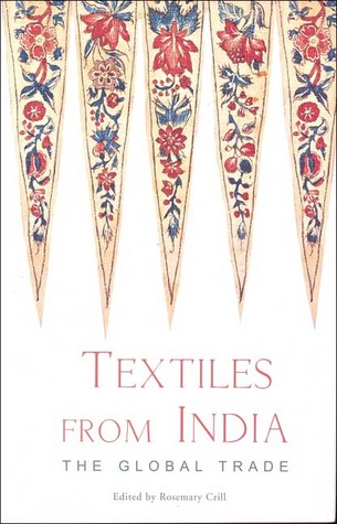 Textiles from India: The Global Trade (Hardcover)