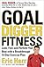 Goal Digger Fitness by Eric Harr