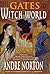 The Gates to Witch World (Witch World Chronicles)
