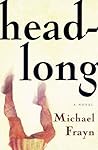 Headlong by Michael Frayn