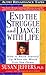 End the Struggle and Dance with Life: How ot Build Yourself Up When the World Gets You Down