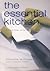 The Essential Kitchen : Basic Tools, Recipes, and Tips for a Complete Kitchen
