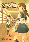 The Last Uniform Vol 1