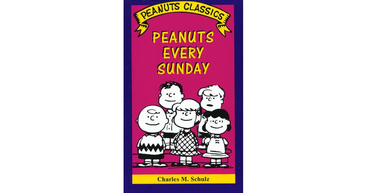 Peanuts Every Sunday by Charles M. Schulz