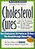 Cholesterol Cures: More Tha...