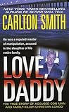 Love, Daddy: The True Story of Accused Con Man and Family Killer Christian Longo