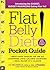 Flat Belly Diet! Pocket Guide: Introducing the EASIEST, BUDGET-MAXIMIZING Eating Plan Yet
