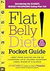 Flat Belly Diet! Pocket Guide: Introducing the EASIEST, BUDGET-MAXIMIZING Eating Plan Yet